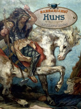 Huns (Barbarians!)