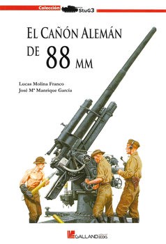 El Canon Aleman de 88 mm (Colleccion StuG 3)