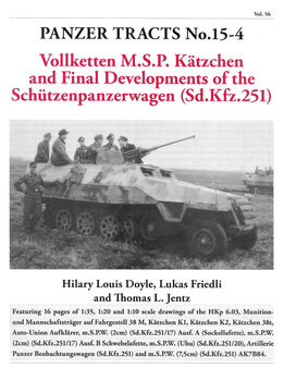 Vollketten M.S.P. Katchen and Final Developments of the Schutzenpanzer (Sd.Kfz.251) (Panzer Tracts No.15-4)