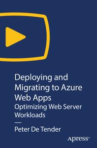 Deploying and Migrating to Azure Web Apps Optimizing Web Server Workloads