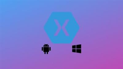 Android and UWP Development using Xamarin forms