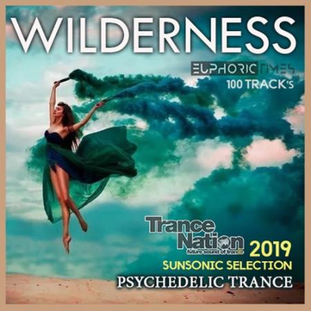 Wilderness: Sunsonic Psy Trance (2019)