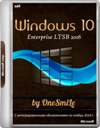 Windows 10 Enterprise LTSB 2016 14393.3300 by OneSmiLe 09.11.2019 (x64/RUS)