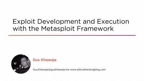 Exploit Development and Execution with the Metasploit Framework