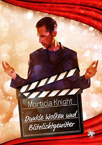 Cover: Knight, Morticia - Dunkle Wolken und Blitzlichtgewitter