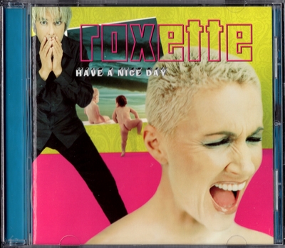 Roxette - Have A Nice Day (1999) [EMI | Holland]