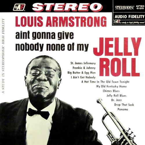 альбом Louis Armstrong - Ain't Gonna Give Nobody None of My Jelly Roll [Hi-Res] (1960/2019) FLAC в формате FLAC скачать торрент