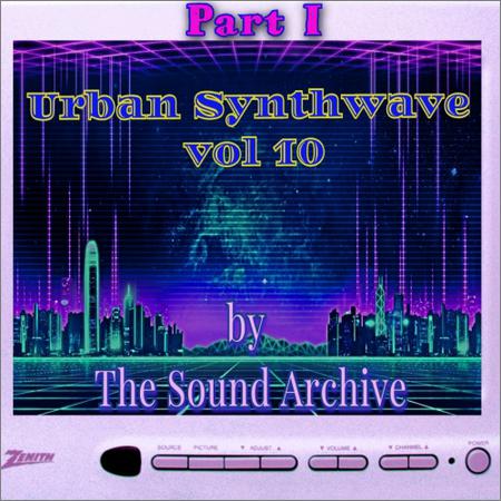 VA - Urban Synthwave vol 10 (by The Sound Archive) part I (2019)