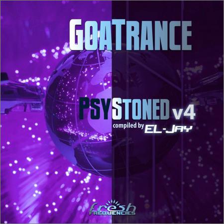 VA - Goatrance Psystoned V4 (Compiled By El-Jay) (Album Mix Version) (September 9, 2019)