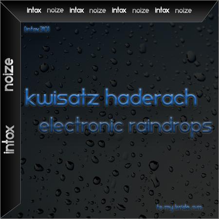 Kwisatz Haderach - Electronic Raindrops (October 25, 2019)