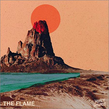 Honey Hounds - The Flame (November 15, 2019)