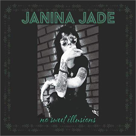 Janina Jade - No Sweet Illusions (November 15, 2019)