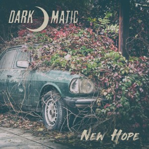 Dark-O-Matic - New Hope (2019)