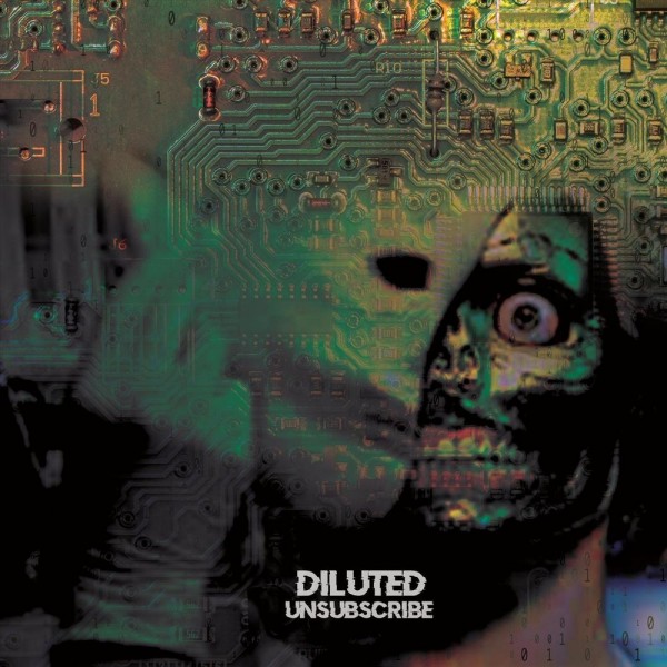 Diluted - Unsubscribe (EP) (2019)