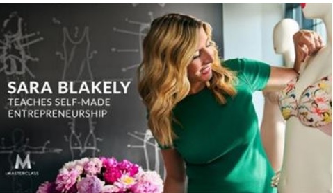 MasterClass – Sara Blakely Teaches Self-Made Entrepreneurship