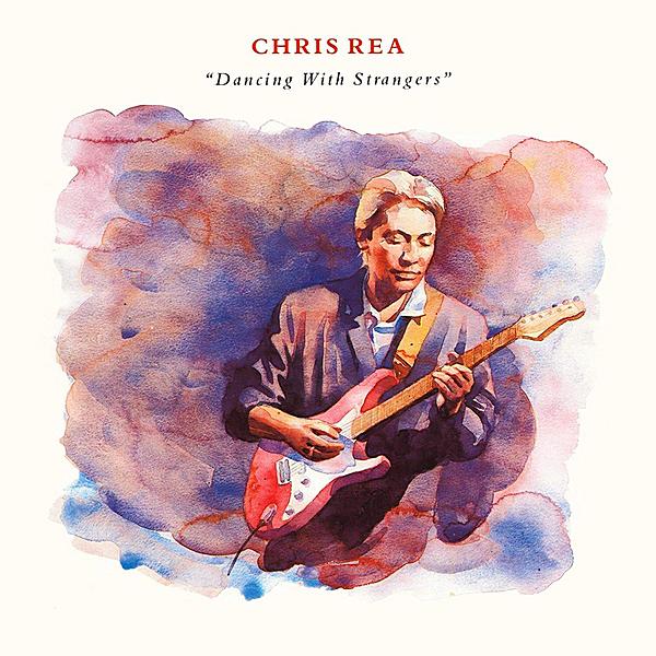 Chris Rea - Dancing With Strangers [2CD, Deluxe Edition, Remastered] (1987/2019) MP3