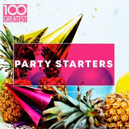 100 Greatest Party Starters (2019)