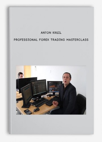 Anton Kreil - Professional FOREX+Trading+Options Masterclass