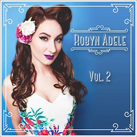 Robyn Adele Anderson - Vol. 2 (March 16, 2019)