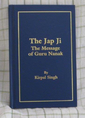 The Jap Ji: The Message of Guru Nanak