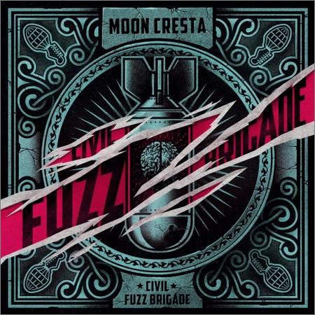 Moon Cresta - Civil Fuzz Brigade (November 22, 2019)