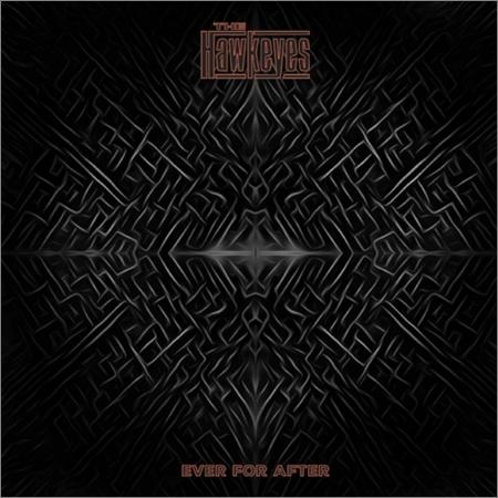 The Hawkeyes - Ever for After (2019)