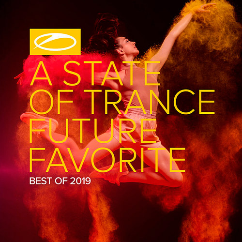 A State Of Trance: Future Favorite Best Of 2019 [Extended Version] (2019)