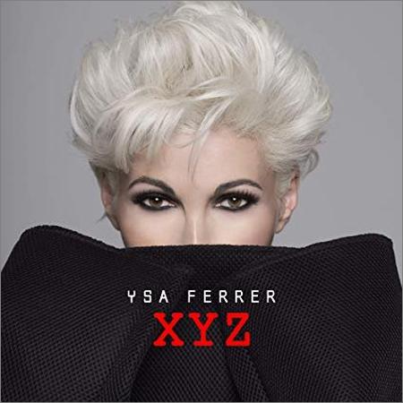 Ysa Ferrer - XYZ (November 22, 2019)