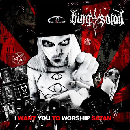King Satan - I Want You to Worship Satan (November 22, 2019)