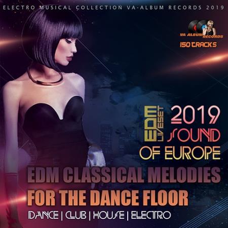 EDM Classical Melodies For The Dancefloor (2019)