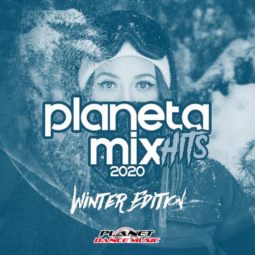 Planeta Mix Hits 2020 (Winter Edition) (2019)