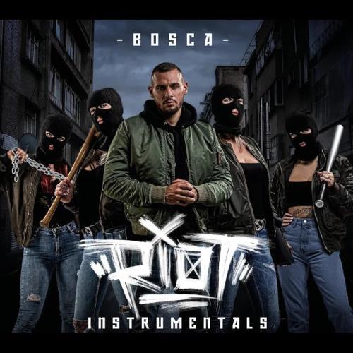 Bosca - Riot (Instrumental) (2019)