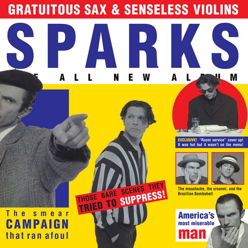 Sparks - Gratuitous Sax And Senseless Violins (3CD Expanded Edition) (2019)