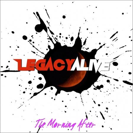 Legacy Alive - The Morning After (November 23, 2019)