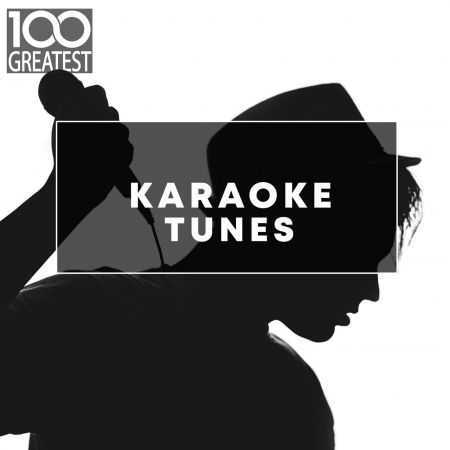 100 Greatest Karaoke Songs (2019)