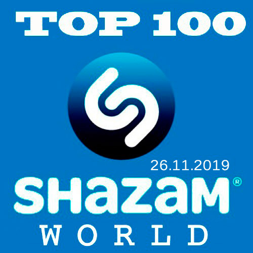 Shazam: World Top 100 26.11.2019 (2019)
