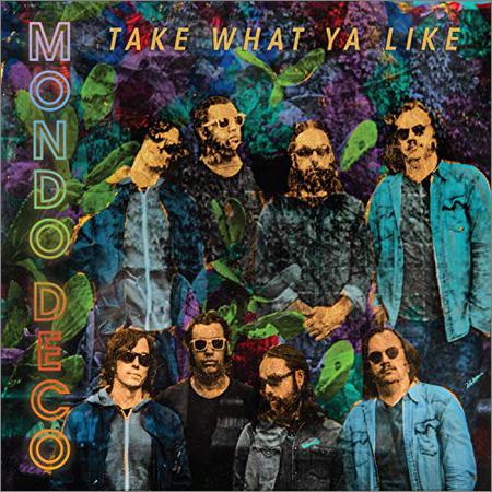 Mondo Deco - Take What Ya Like (November 15, 2019)