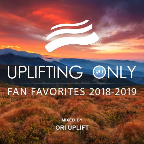 Uplifting Only: Fan Favorites 2018-2019 (Mixed by Ori Uplift)  › Торрент