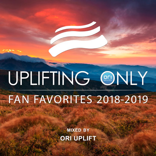 Uplifting Only: Fan Favorites 2018-2019 (Mixed By Ori Uplift) (2019)