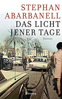 Cover: Abarbanell, Stephan - Das Licht jener Tage