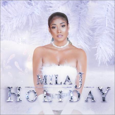 Mila J - Holiday (2019)