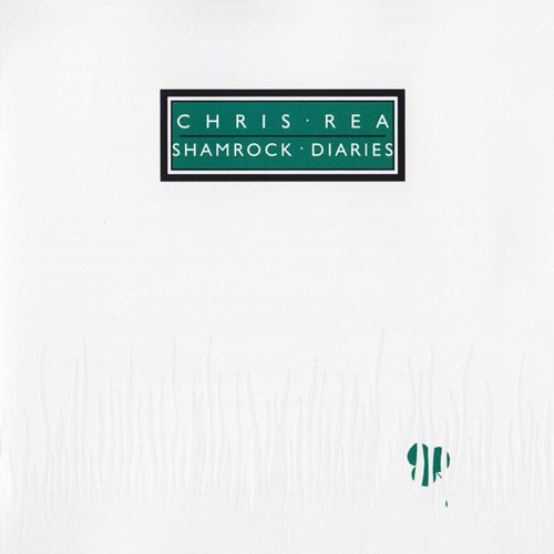 Chris Rea - Shamrock Diaries (2CD) (1985) Deluxe Edition, Remastered 2019 FLAC