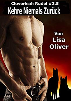 Cover: Oliver, Lisa - Cloverleah Rudel 09 - Kehre niemals zurueck