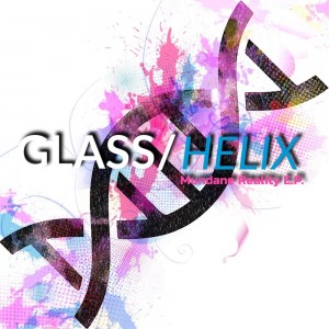 Glass Helix - Mundane Reality (EP) (2019)