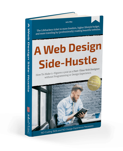 John Mac - The 5-Figure Web Designer Side hustle