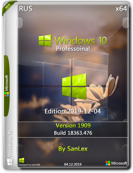 Windows 10 Pro x64 1909.18363.476 by SanLex Edition 2019-12-04 (RUS)