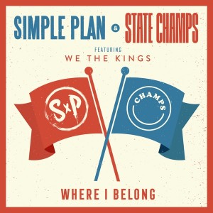 Simple Plan, State Champs and We The Kings - Where I Belong (Single) (2019)