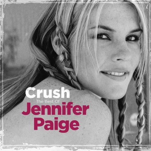 Jennifer Paige - Crush: The Best of Jennifer Paige (2013) FLAC