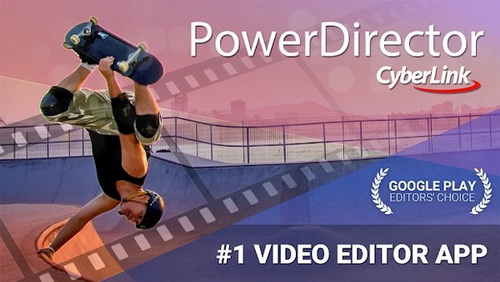 PowerDirector - Video Editor and Maker 6.4.0 [Android]