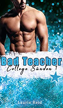 Cover: Reid, Laurie - Bad Teacher - College Suenden 01